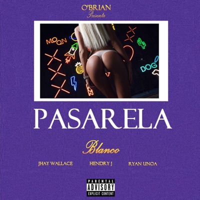 Pasarela (feat. Ryan Unoa, Hendry j & Jhay Wallace) - Single