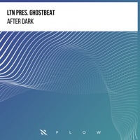 After Dark - Single - LTN & Ghostbeat