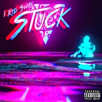 Stuck - Single - Kid Sway