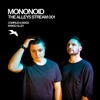 The ALLEYS Stream 001 / Mononoid (DJ Mix)