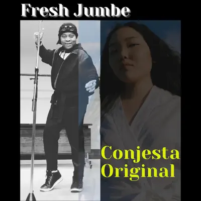 Escucha Conjesta Original - Single de Fresh Jumbe.