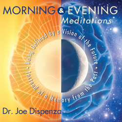 Morning &amp; Evening Meditations - Dr. Joe Dispenza Cover Art