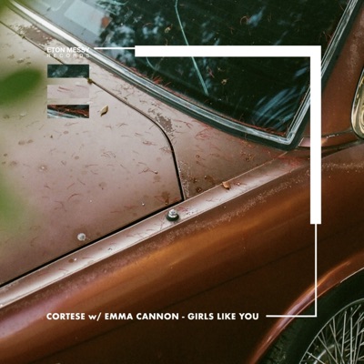 Girls Like You (feat. Emma Cannon) - Single
