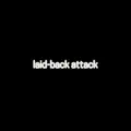 Laid Back Attack