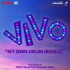 My Own Drum (Remix) [with Missy Elliott] - Ynairaly Simo