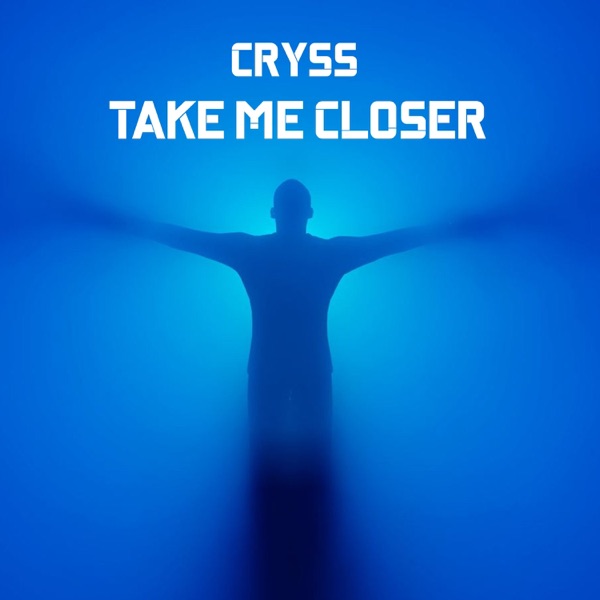 Take Me Closer - Single
