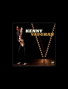Listen to Kenny Vaughan, watch music videos, read bio, see tour dates & more!