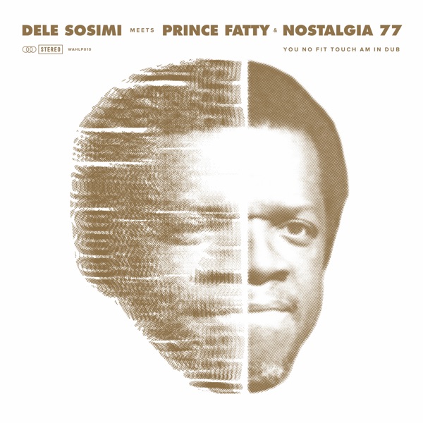 You No Fit Touch Am in Dub (feat. Prince Fatty & Nostalgia 77)