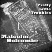 Malcolm Holcombe - Crippled Point O' View