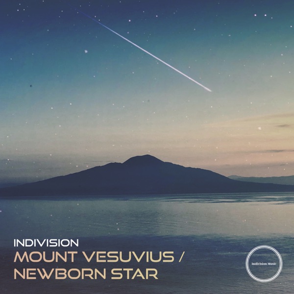 Mount Vesuvius / Newborn Star - Single