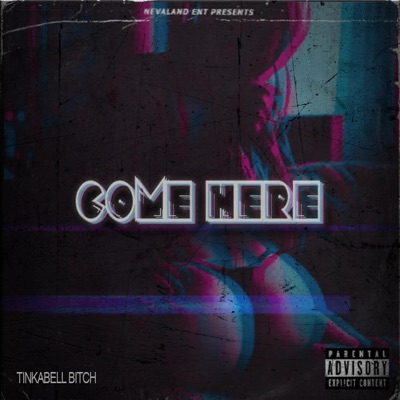 Come Here - Single