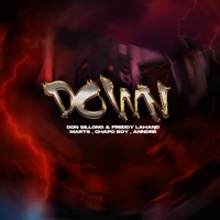 Down - Single - Freddy Lahand, Don Sillong, Chapo boy, Anndré & Marts