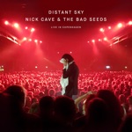 Nick Cave & The Bad Seeds - Distant Sky (Live in Copenhagen)