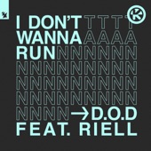 I Don't Wanna Run (feat. RIELL) artwork