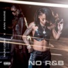 Muni Long - No R&B (feat. Ann Marie)