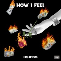 How I Feel - Single - Iguess