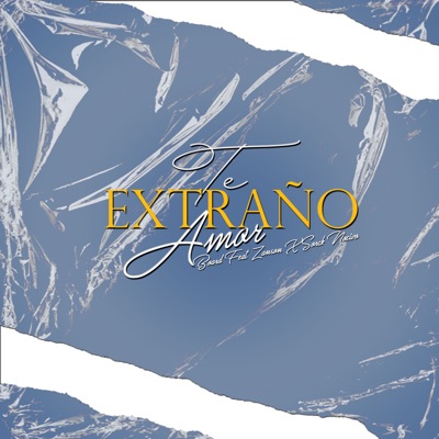 Te Extraño Amor (feat. Sorck Nocivo & Zanson) - Single