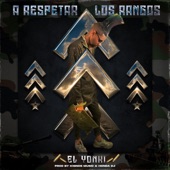 El Yonki - A Respetar Los Rangos