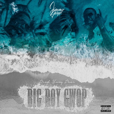 Big Boy Gwop - Single