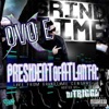 President of ATLanta:Live From Grindtime Central 2009