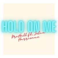 Hold On Me (feat. Julia Harriman) - Single - DreHall