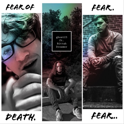 Fear of Death (feat. Bittah Dreamer) - Single