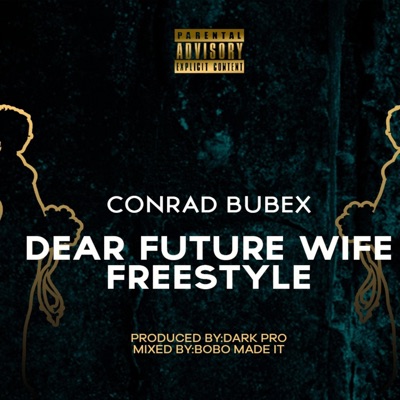 DEAR FUTURE WIFE FREESTYLE - Single