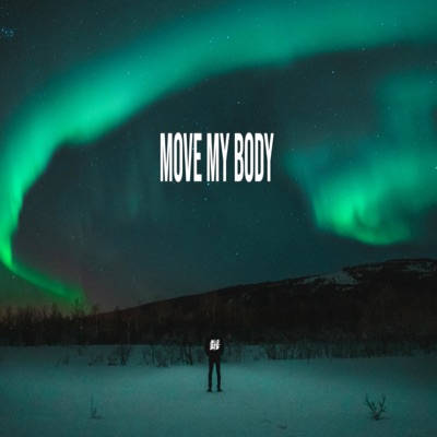 Move My Body - Single