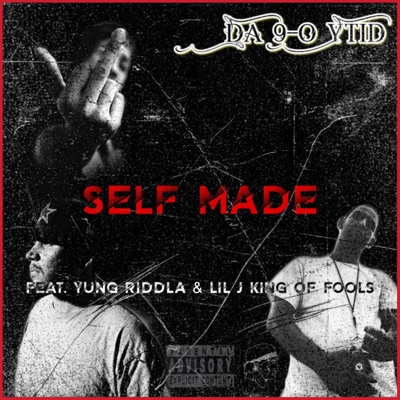 Self Made (feat. Yung Riddla & Lil J King Of Fools) - Single