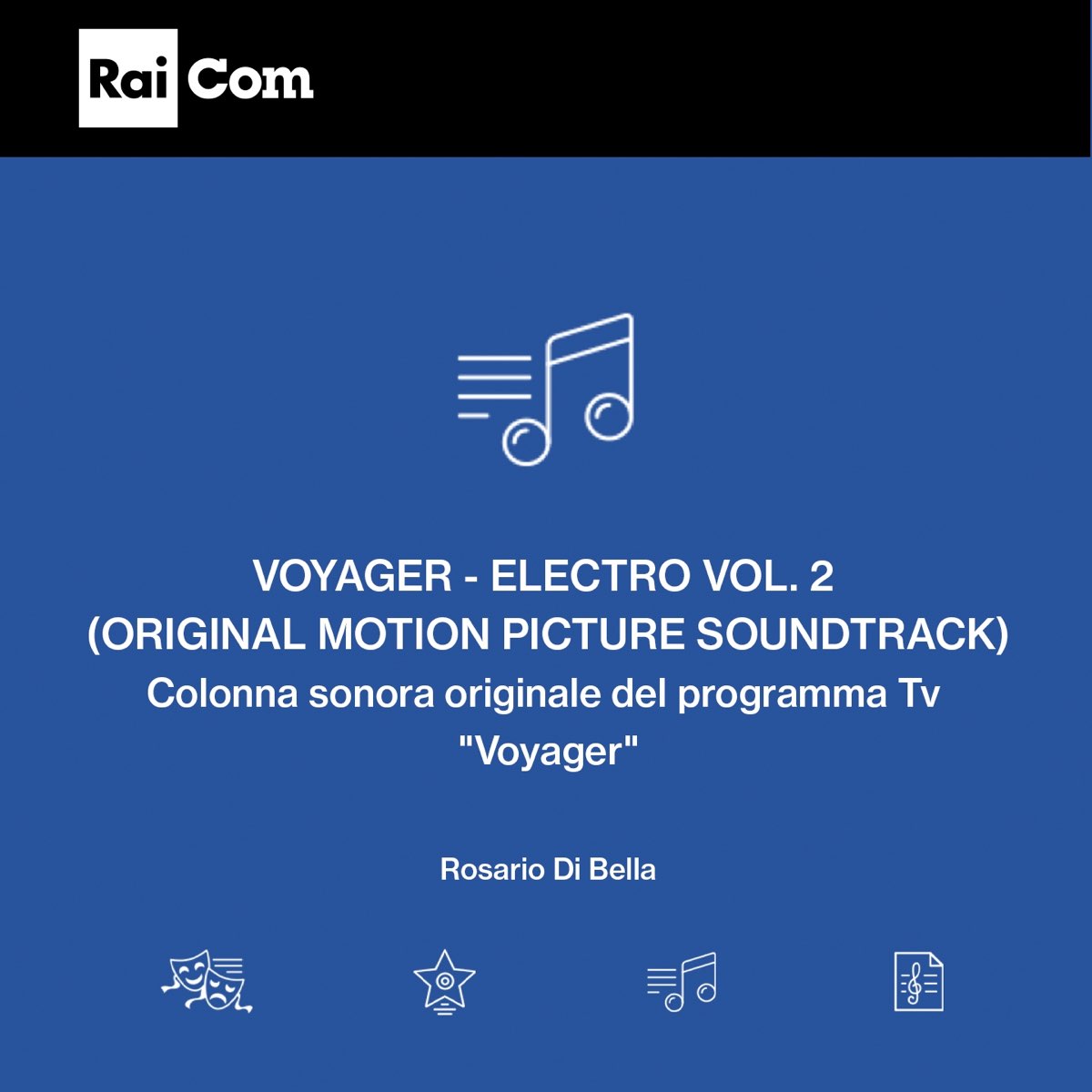Voyager - Electro, Vol. 2 (Colonna sonora originale del programma Tv " Voyager") - Album di Rosario Di Bella - Apple Music