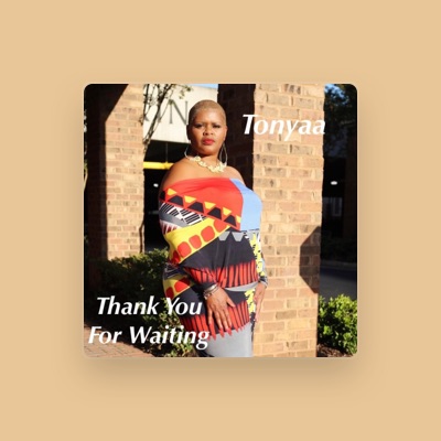 Listen to Tonyaa, watch music videos, read bio, see tour dates & more!