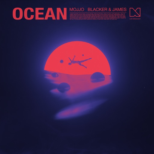 Ocean - Single by Blacker & James, Mojjo