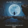 In My Dreams (feat. Rebecca Helena) [Twisted Melodiez Remix] - Single