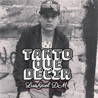 Tanto Que Decir - Single - LuisGael DM