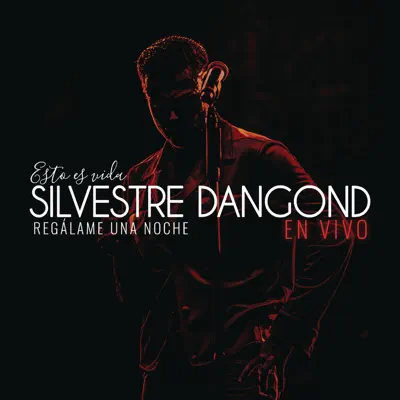 Regálame una Noche (En Vivo) - Single - Silvestre Dangond