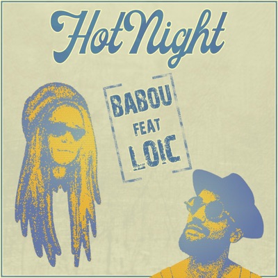 Hot Night (feat. Loïc) - Single