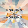 Morning by Morning - Norton Hall Band