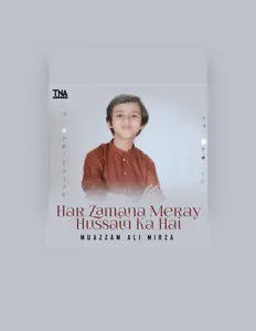 Muazzam Ali Mirzaを聴いたり、ミュージックビデオを鑑賞したり、経歴やツアー日程などを確認したりしましょう！