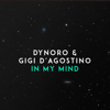 Dynoro & Gigi D'Agostino - In My Mind artwork