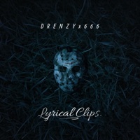 Lyrical Clips - Single - Drenzy