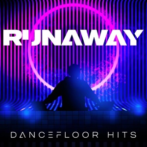 Runaway - Dancefloor Hits