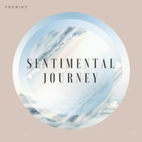 Sentimental Journey - Single - Foeniks