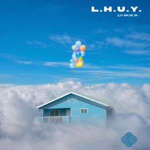 L.H.U.Y (Let Him Use Ya)