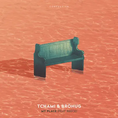 My Place (feat. Reece) - Single - Tchami