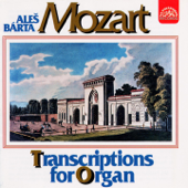 Mozart: Organ Transcriptions - Ales Barta