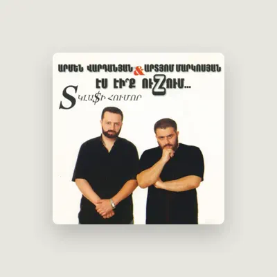 Listen to Armen Vardanyan, watch music videos, read bio, see tour dates & more!