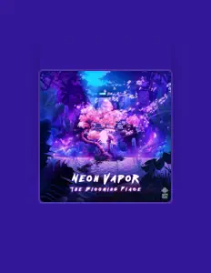 Neon Vaporを聴いたり、ミュージックビデオを鑑賞したり、経歴やツアー日程などを確認したりしましょう！