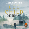 Die Trying - Lee Child