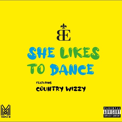 She likes to dane (feat. country wizzy) [Radio Edit] [Radio Edit] - Single
