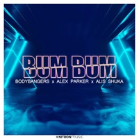 Bum Bum - Single - Bodybangers, Alex Parker & Alis Shuka